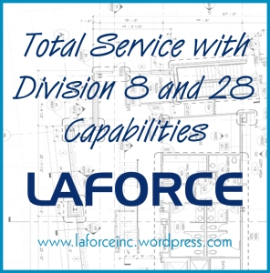 Total Service with LaForce’s Division 8 and 28 Capabilities 